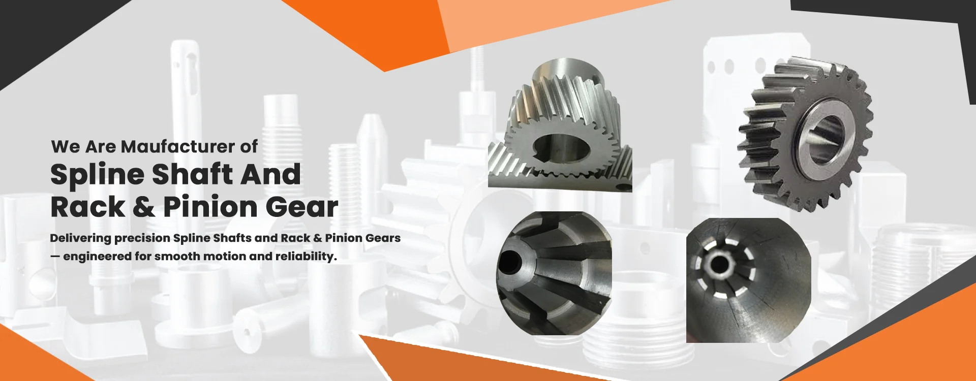 Spline Shaftand Rach and Piniun gear